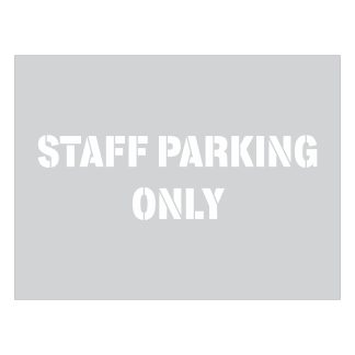 Staff Parking Only Stencil