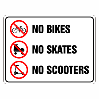 No Bikes No Skates No Scooters