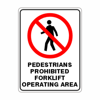 Pedestrians Prohibited Forklift Operating Area