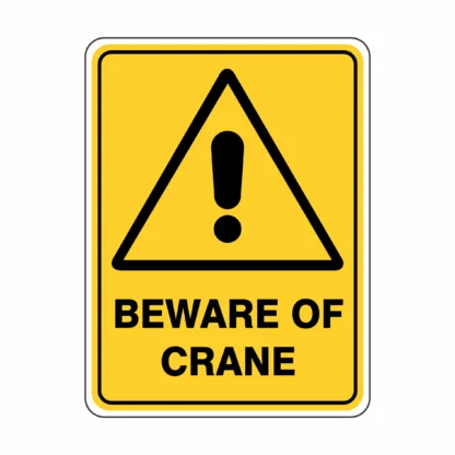 Warning Beware Of Crane