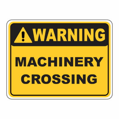 Warning_Machinery Crossing