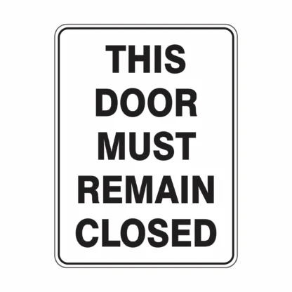 Mandatory_Door Must Remain Closed