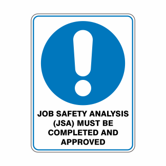 Job Safety Analysis Must Be Completed And Approved