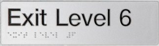 Braille Exit Sign Level 6