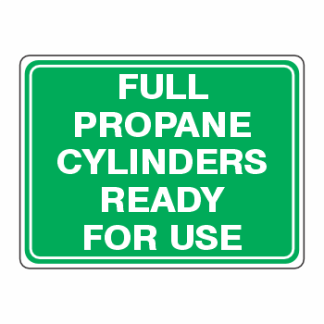 Cylinder Status Signs - Full Propane Cylinders Ready For Use