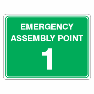 Emergency Assembly Point 1 Sign