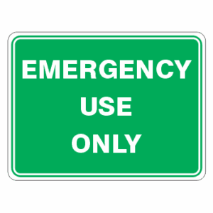 Emergency Use Only Sign