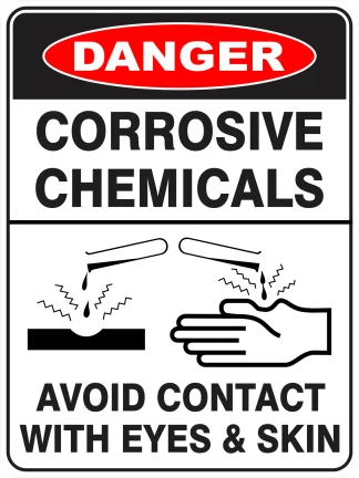 Corrosive Chemicals Avoid Contact With Eyes and Skin