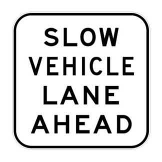 Slow Vehicle Lane Ahead (Regulatory)