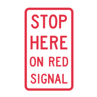 Stop Here On Red Signal